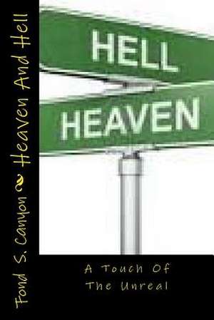 Heaven and Hell de Fond S. Canyon