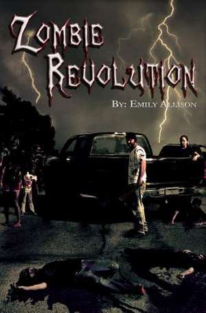 Zombie Revolution de Emily Allison