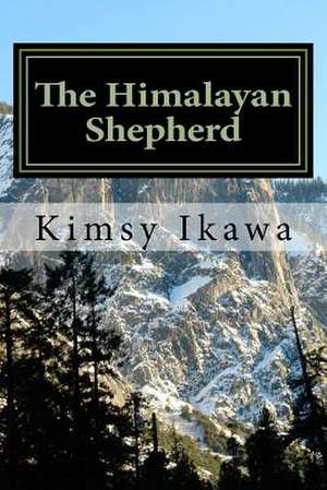 The Himalayan Shepherd de Kimsy Ikawa