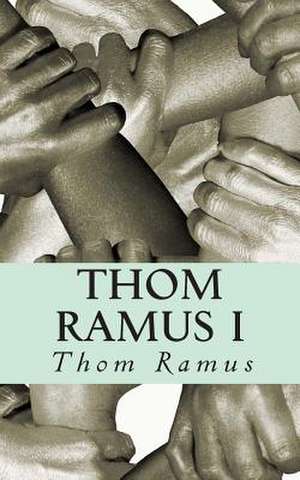 Thom Ramus I de Thom Ramus