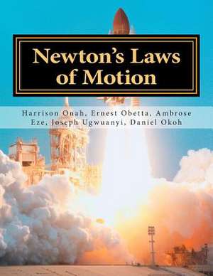 Newton's Laws of Motion de Harrison Onah