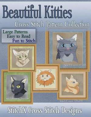 Beautiful Kitties Cross Stitch Pattern Collection de Tracy Warrington