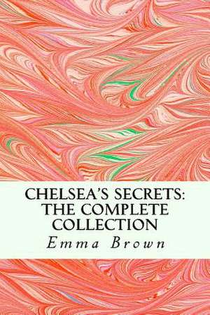 Chelsea's Secrets de Emma Brown