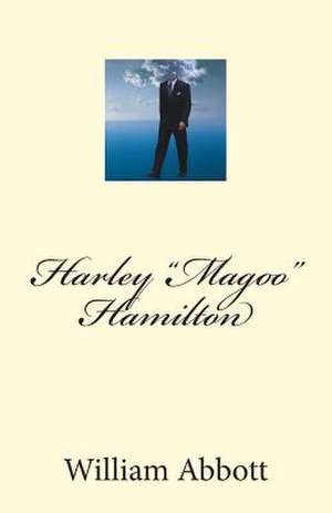 Harley Magoo Hamilton de William a. Abbott