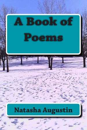 A Book of Poems de Natasha C. Augustin