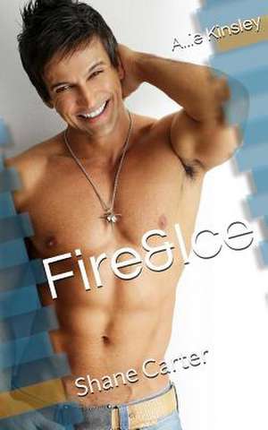 Fire&ice 3 - Shane Carter de Allie Kinsley