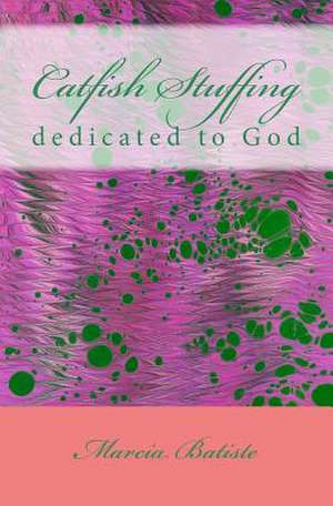 Catfish Stuffing de Wilson, Marcia Batiste Smith