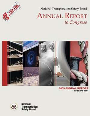 2009 National Transportation Safety Board Annual Report to Congress de National Transportation Safety Board