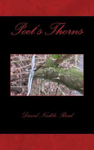 Poet's Thorns de David Nickle Read