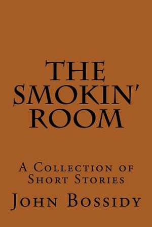 The Smokin' Room de MR John P. Bossidy