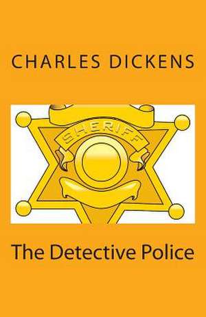 The Detective Police de Charles Dickens