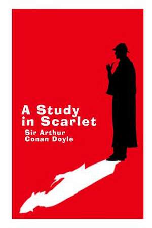 A Study in Scarlet - Large Print Edition de Arthur Conan Doyle