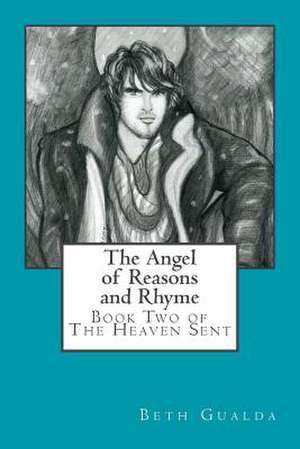 The Angel of Reasons and Rhyme de Beth Gualda