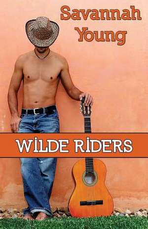 Wilde Riders de Savannah Young