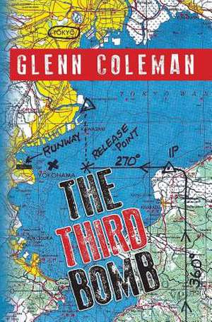 The Third Bomb de Glenn Coleman