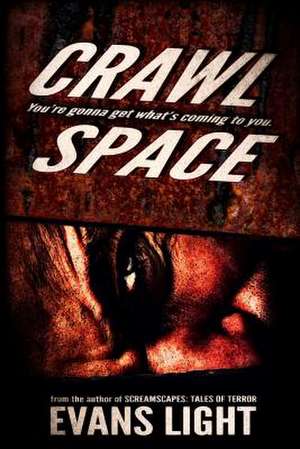 Crawlspace de Evans Light