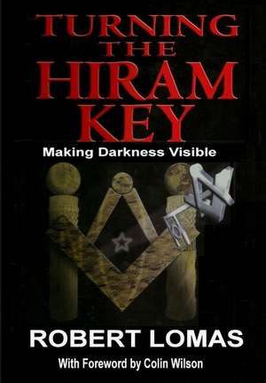 Turning the Hiram Key de Robert Lomas