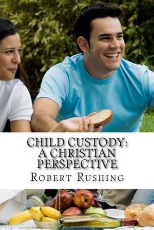 Child Custody de Robert W. Rushing Jr