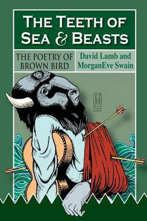 The Teeth of Sea and Beasts de David Lamb