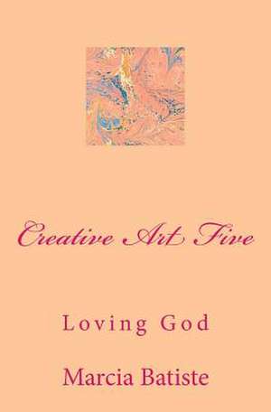 Creative Art Five de Wilson, Marcia Batiste Smith