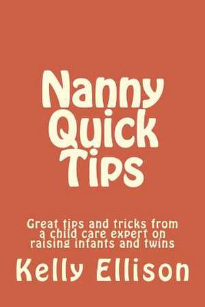 Nanny Quick Tips de Kelly Sue Ellison