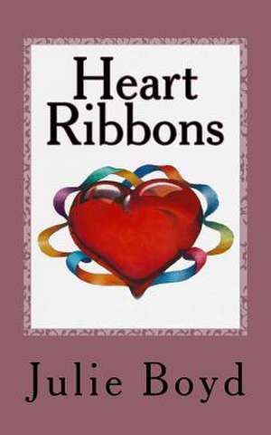 Heart Ribbons de Julie Boyd