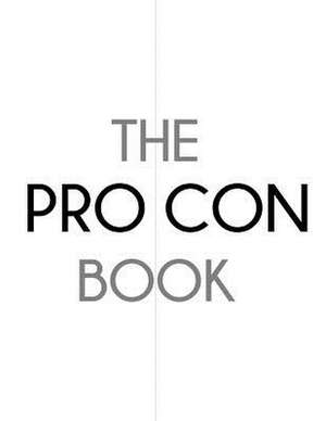 The Pro Con Book de Sarie Smith