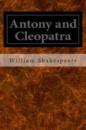 Antony and Cleopatra de William Shakespeare