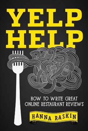 Yelp Help de Hanna Raskin
