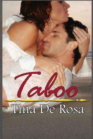 Taboo de Tina De Rosa