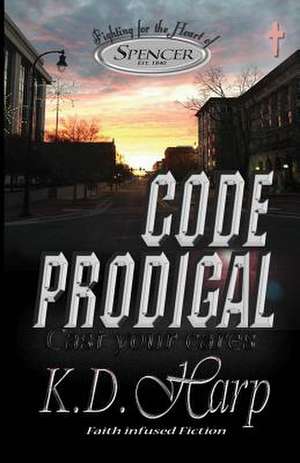 Code Prodigal de K. D. Harp