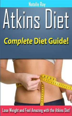 Atkins Diet de Natalie Ray