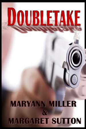 Doubletake de Maryann Miller