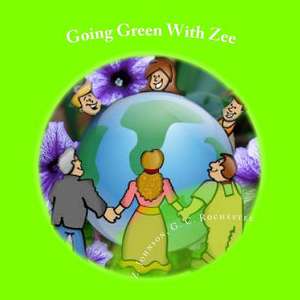 Going Green with Zee de Z. Johnson
