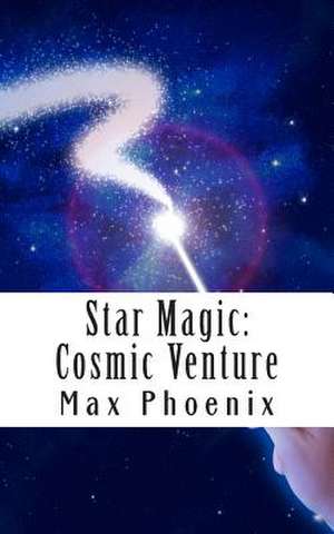 Star Magic de Max Phoenix