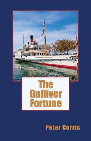 The Gulliver Fortune de Peter Corris