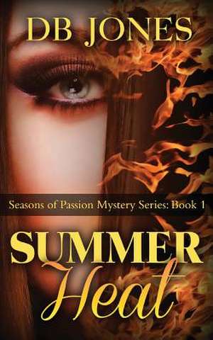 Summer Heat de Db Jones