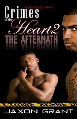 Crimes of the Heart 2 de Jaxon Grant