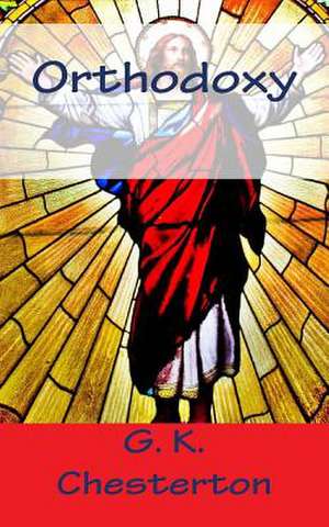 Orthodoxy de G. K. Chesterton