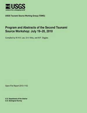 Program and Abstracts of the Second Tsunami Source Workshop de U. S. Department of the Interior