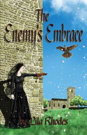 The Enemy's Embrace de Lila Rhodes