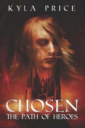 Chosen de Kyla Price