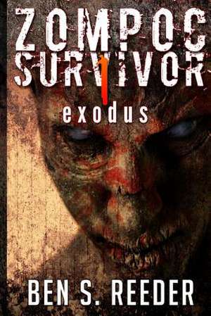 Zompoc Survivor de Ben Reeder