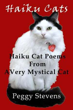 Haiku Cats de Peggy Stevens