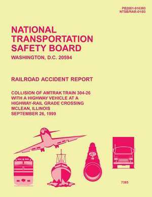 Railroad Accident Report de National Transportation Safety Board
