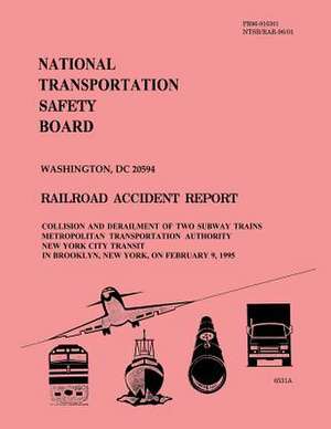 Railroad Accident Report de National Transportation Safety Board