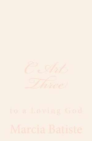 C Art Three de Wilson, Marcia Batiste Smith