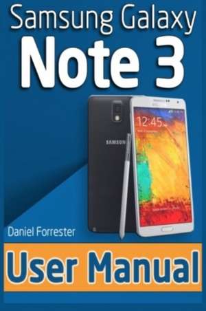 Samsung Galaxy Note 3 User Manual de Daniel Forrester