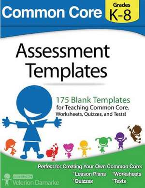 Common Core Assessment Templates de Velerion Damarke