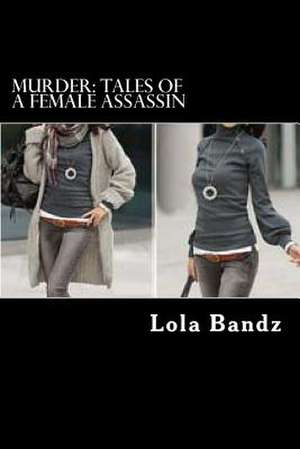 Murder de Lola Bandz